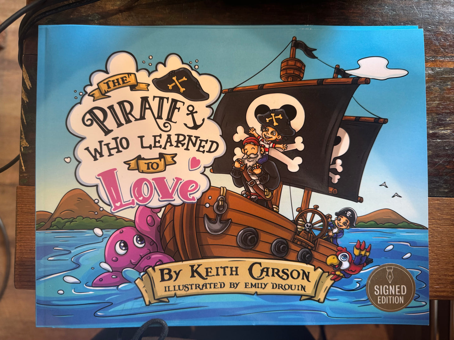 The Pirate who learned to Love- signed edition by author