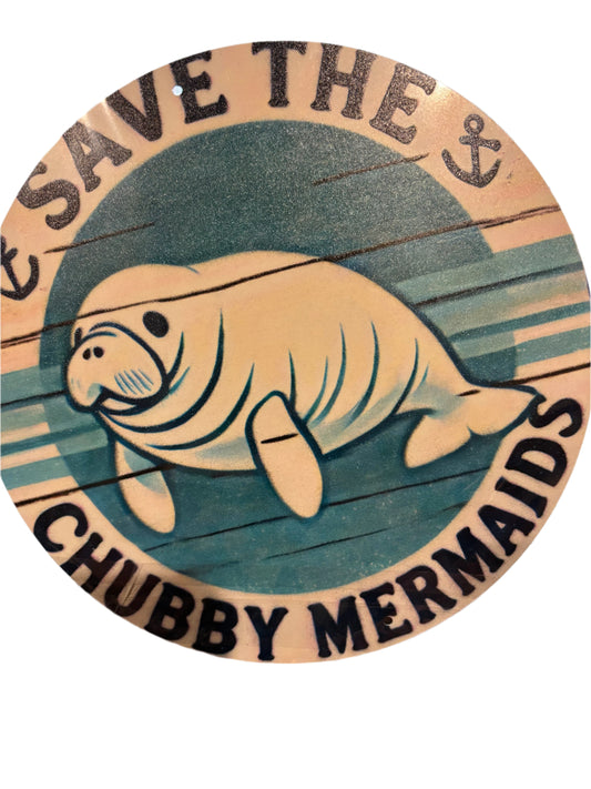 Save The Chubby Mermaids Sign