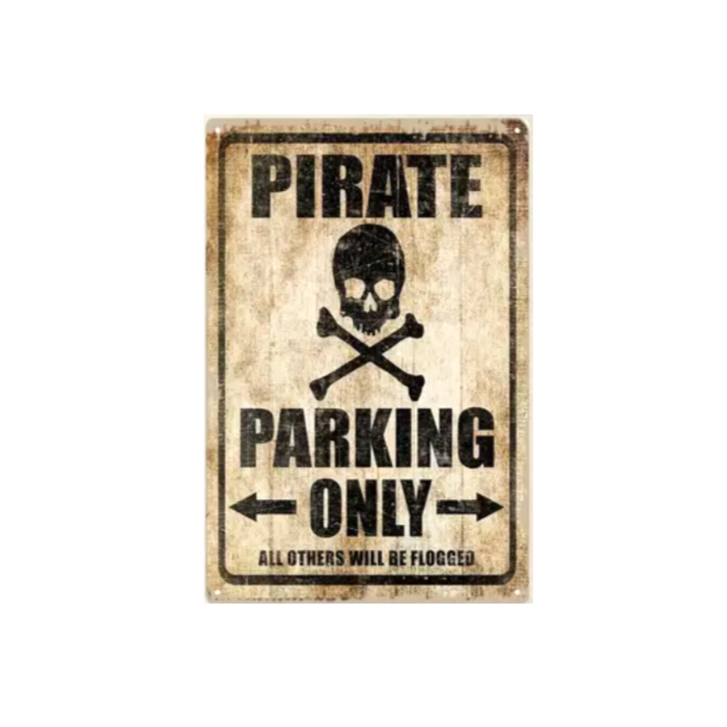 Pirate Parking Only metal sign