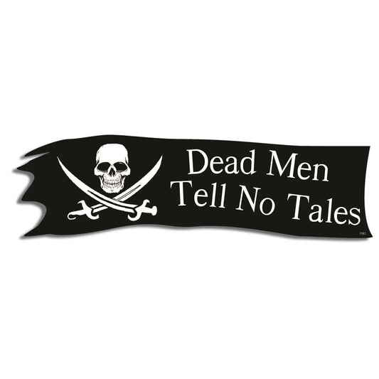 Dead Men Tell No Tales! Bumper Sticker